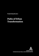 Frank Eckardt - Paths of Urban Transformation