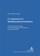 Karin Armbruster Reif - E-Commerce in Multikanalunternehmen