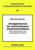 Michael Bubik - Erfolgskriterien für Unternehmenszusammenschlüsse