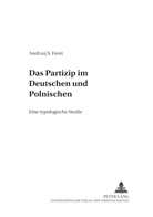 Andrzej S. Feret - Das Partizip im Deutschen und Polnischen