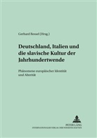 Gerhard Ressel - Deutschland, Italien und die slavische Kultur der Jahrhundertwende