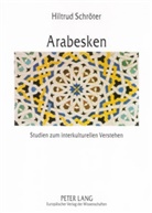 Hiltrud Schröter - Arabesken