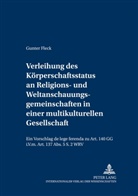 Gunter Fleck, Steffen Detterbeck - Verleihung des Körperschaftsstatus an Religions- und Weltanschauungsgemeinschaften in einer multikulturellen Gesellschaft