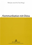 Jia, Wenjian Jia, Jinfu Tan - Kommunikation mit China