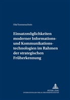 Olaf Sonnenschein - Einsatzmöglichkeiten moderner Informations- und Kommunikationstechnologien im Rahmen der strategischen Früherkennung