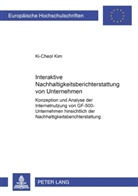 Ki-Cheol Kim, Ki-Cheol Kim - Interaktive Nachhaltigkeitsberichterstattung von Unternehmen