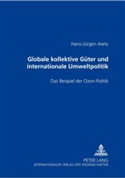 Hans-Jürgen Aretz - Globale kollektive Güter und internationale Umweltpolitik