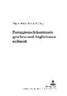Jürgen Schmidt-Radefeldt - Portugiesisch kontrastiv gesehen und Anglizismen weltweit