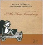 Barbara Barbantini, Marioandrea Barbantini - Il mio amico immaginario