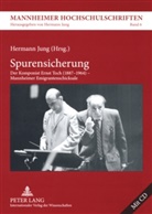 Hermann Jung - Spurensicherung