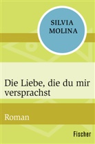 Silvia Molina - Die Liebe, die du mir versprachst