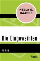 Hella S Haasse, Hella S. Haasse - Die Eingeweihten