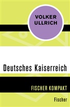 Volker Ullrich - Deutsches Kaiserreich