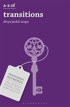 Divya Jindal Snape, Divya Jindal-Snape, Divya Jindal Snape - A-Z of Transitions