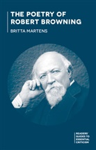 Britta Martens - The Poetry of Robert Browning