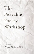 Nigel McLoughlin, McLoughlin Nigel, Nigel McLoughlin - The Portable Poetry Workshop