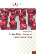 Abdelnasser Dahmani - Probabilités : Cours et exercices corrigés