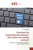 Magal Naamani, Magaly Naamani, Hélène Tu - Comment les multinationales doivent-elles utiliser les médias sociaux?