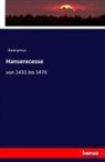 Anonym, Anonymus - Hanserecesse