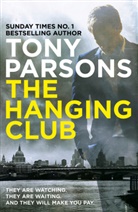 Tom Parsons, Tony Parsons - The Hanging Club