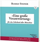 Rudolf Steiner - "Eine große Verantwortung"