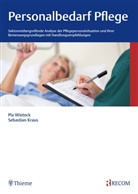 Kraus, Sebastian Kraus, Pia, Wieteck, Pi Wieteck, Pia Wieteck - Personalbedarf Pflege