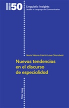 Maria Vittoria Calvi, Luisa Chierichetti - Nuevas tendencias en el discurso de especialidad