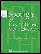 Menc Task Force On General Music Course, National Association for Music Education, The National Association for Music Educa, Menc The National Association for Music Education, MENC: The National Association for Music Education, The National Association for Music Education Menc - Spotlight on Early Childhood Music Education