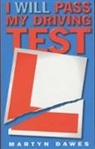 Martin Dawes, Martyn Dawes - I Will Pass My Driving Test