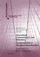 Fred Dervin, Eija Suomela-Salmi - Intercultural Communication and Education- Communication et éducation interculturelles