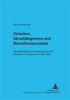 Ruth Christmann - Zwischen Identitätsgewinn und Bewußtseinsverlust