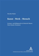 Henrike Walter, Hans-Harald Müller - Kunst - Werk - Mensch