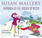Susan Mallery, Ranja Bonalana - Vertrauen ist gut, Küssen ist besser, 4 Audio-CDs (Hörbuch)