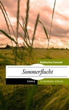 Katharina Conrad - Sommerflucht