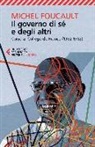 Michel Foucault, F. Gros - Il governo di sé e degli altri. Corso al Collège de France (1982-1983)