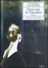 Thòdoros Kallifatidis - Sette ore in paradiso