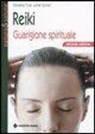Lothar Güntert, Donatella Tinari - Reiki. Guarigione spirituale