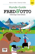 Dietmar Hofer, Mario Hofer, Marion Hofer - FRED & OTTO unterwegs in der Schweiz