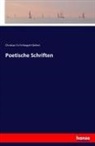 Christian F. Gellert, Christian Fu¨rchtegott Gellert, Christian Fu¿rchtegott Gellert, Christian Fürchtegott Gellert - Poetische Schriften
