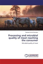 Raphael Komla Nutsukpui - Processing and microbial quality of meat reaching the consumer