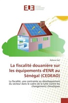 Babacar Sarr - La fiscalité douanière sur les équipements d'ENR au Sénégal (CEDEAO)