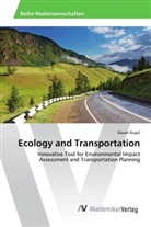 Slaven Rupi¿, Slaven Rupic - Ecology and Transportation