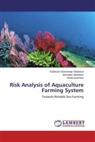 Almoata Abdelaziz, Almoataz Abdelaziz, Giulia Guerriero, Sulaima Olanrewaju Oladokun, Sulaiman Olanrewaju Oladokun - Risk Analysis of Aquaculture Farming System