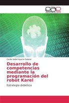 Cecilia Isabel Aguirre Salazar - Desarrollo de competencias mediante la programación del robot Karel