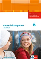 Melani Dutzi, Melanie Dutzi, Andrea Höffle, Andreas Höffle, Stefan u a Schäfer - deutsch.kompetent, Ausgabe für Baden-Württemberg: deutsch.kompetent 6. Ausgabe Baden-Württemberg