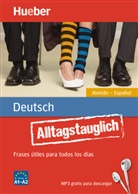 Carlo Sanz, Carlos Sanz, Carlo Sanz Carlos, Carlo Sanz Oberberger, Carlos Sanz Oberberger, Joh Stevens... - Alltagstauglich Deutsch-Spanisch