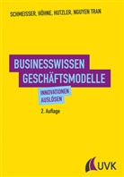 Dora HÃ¶hne, Dor Höhne, Dora Höhne, Jan Hutzler, Jan u a Hutzler, Hanh Nguyen Tran... - Businesswissen Geschäftsmodelle