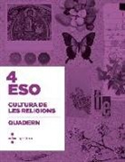 Escola Pia de Catalunya, Daniel Jiménez De La Fuente, Antonio Muñoz Tenllado - Construïm, cultura de les religions, 4 ESO. Quadern