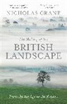 Nicholas Crane - The Making Of The British Landscape