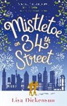 Lisa Dickenson, Dickenson Lisa - Mistletoe on 34th Street